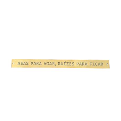 Placa Decorativa em Latão "Asas Para Voar,Raízes Para Ficar"