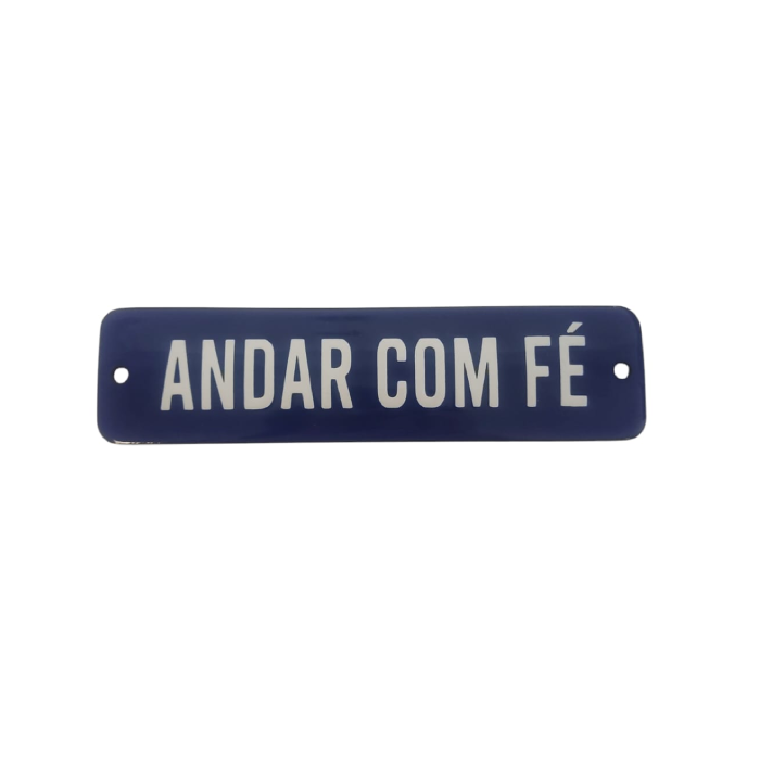 Placa Esmaltada Decorativa Andar com Fé